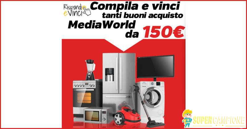 Vinci gratis buoni Mediaworld da 150€